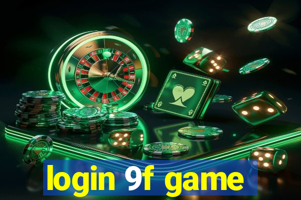 login 9f game